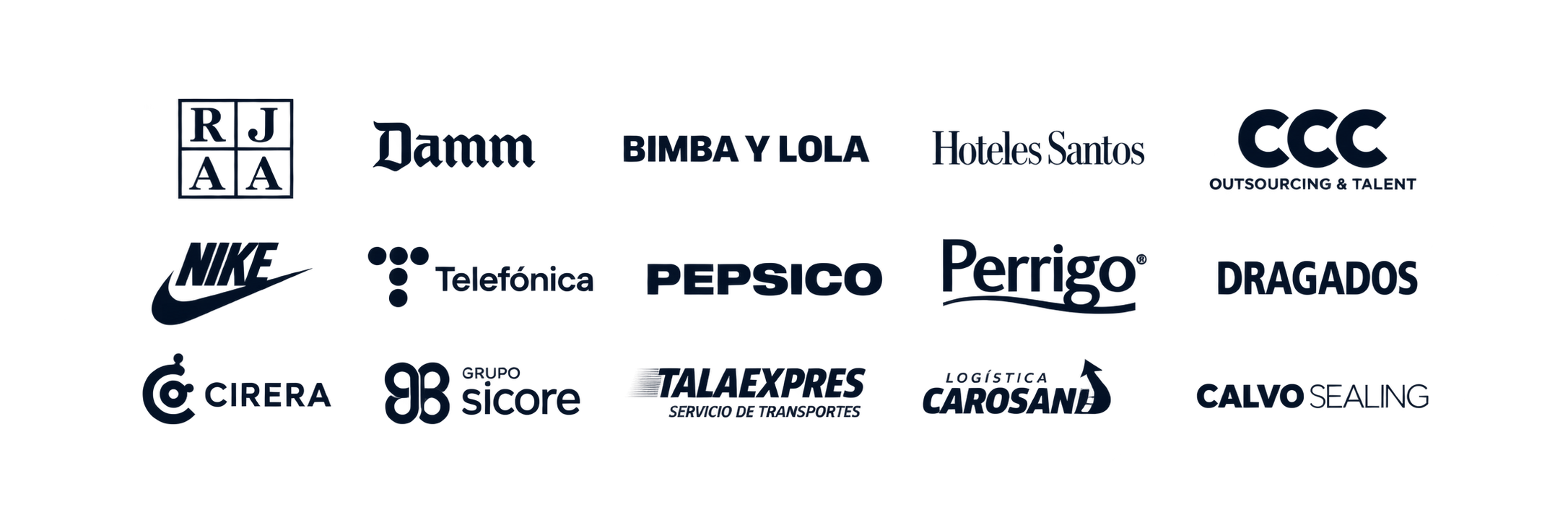 RJ AA, Damm, Bimba y Lola, Hoteles Santos, CCC, Nike, Telefónica, PepsiCo, Perrigo, Dragados, Cirera, Grupo Sicore, Tala Expres, Logística Carosan, Calvo Sealing